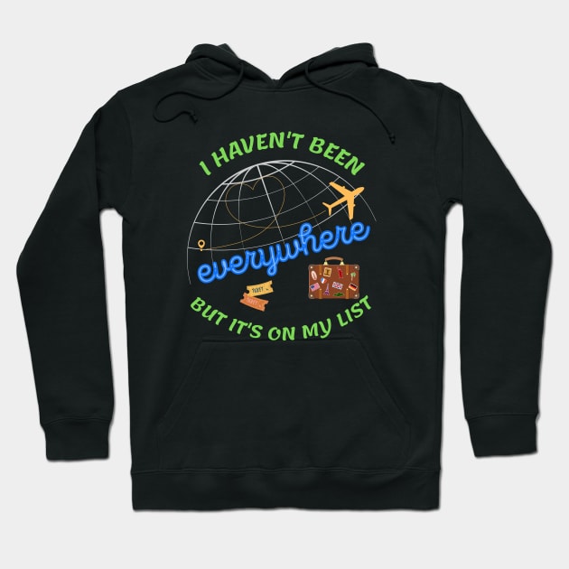 I haven't been everywhere but it's on my list - Travel Hoodie by Rubi16